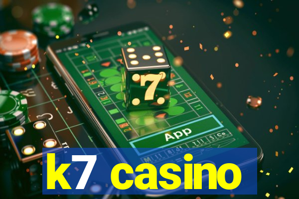 k7 casino